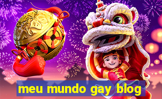 meu mundo gay blog